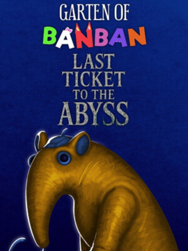 Game cover: Garten of Banban: Last Ticket to the Abyss