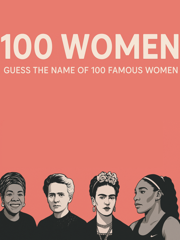 Game cover: 100 Women: Guess the Name of 100 Famous Women