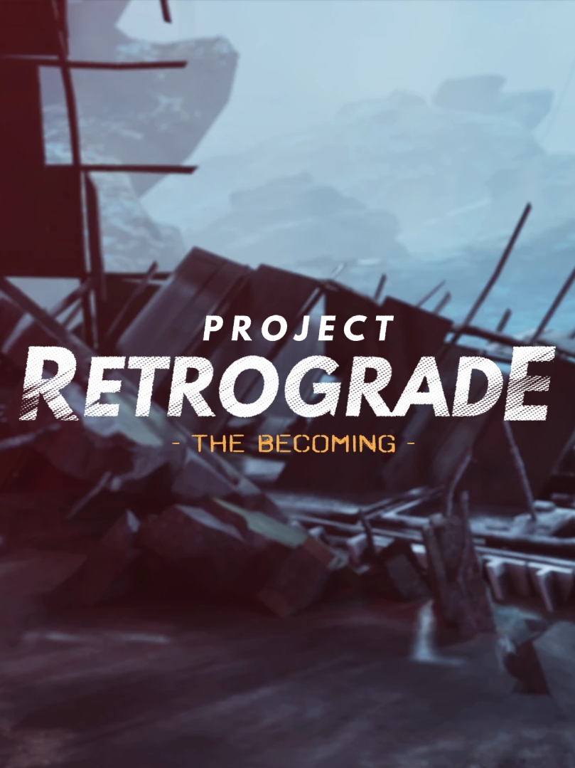 Game cover: Project Retrograde: The Becoming