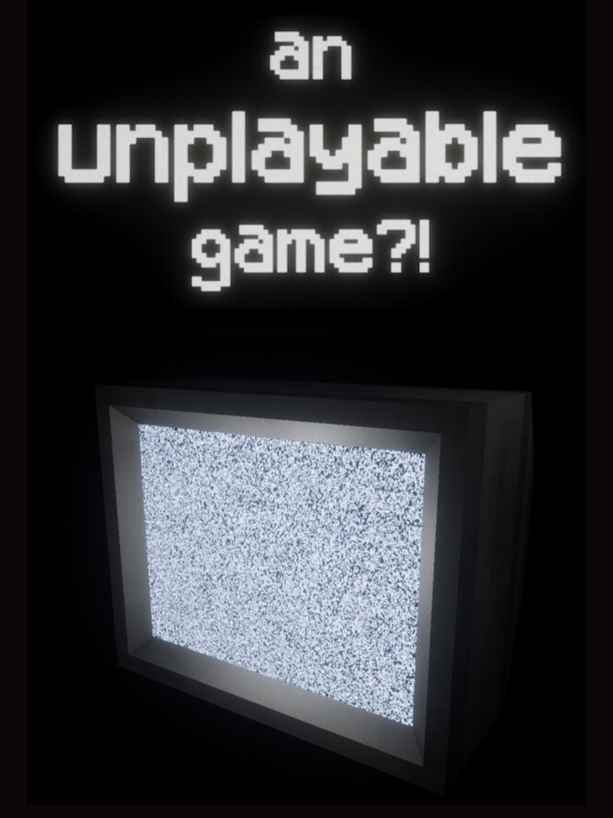 Game cover: An Unplayable Game?!