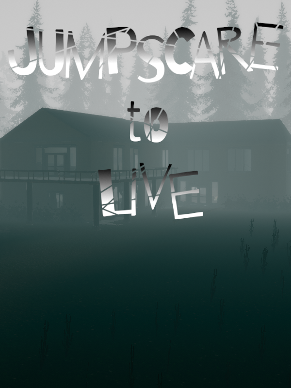 Game cover: Jumpscare to Live