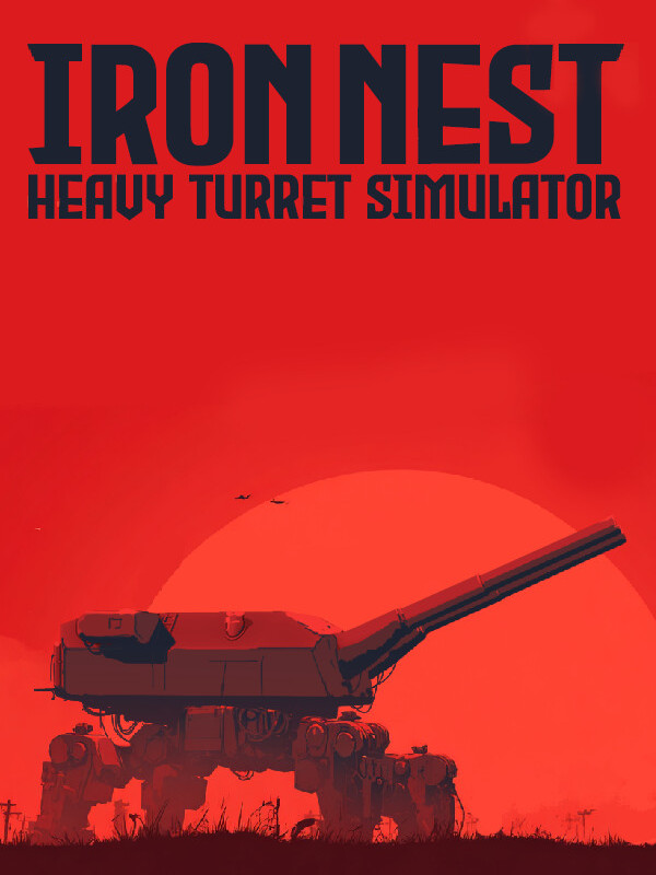 Game cover: Iron Nest: Heavy Turret Simulator
