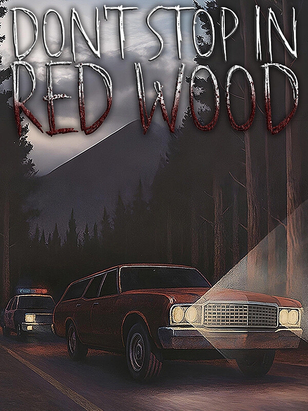 Game cover: Don't Stop in Red Wood