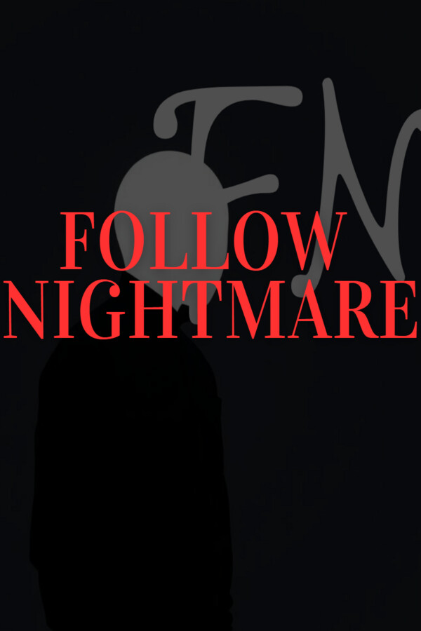 Game cover: Follow Nightmare
