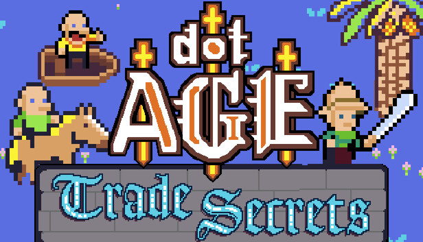 DotAge: Trade Secrets