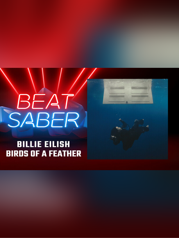 Beat Saber: Billie Eilish - "Birds of a Feather"