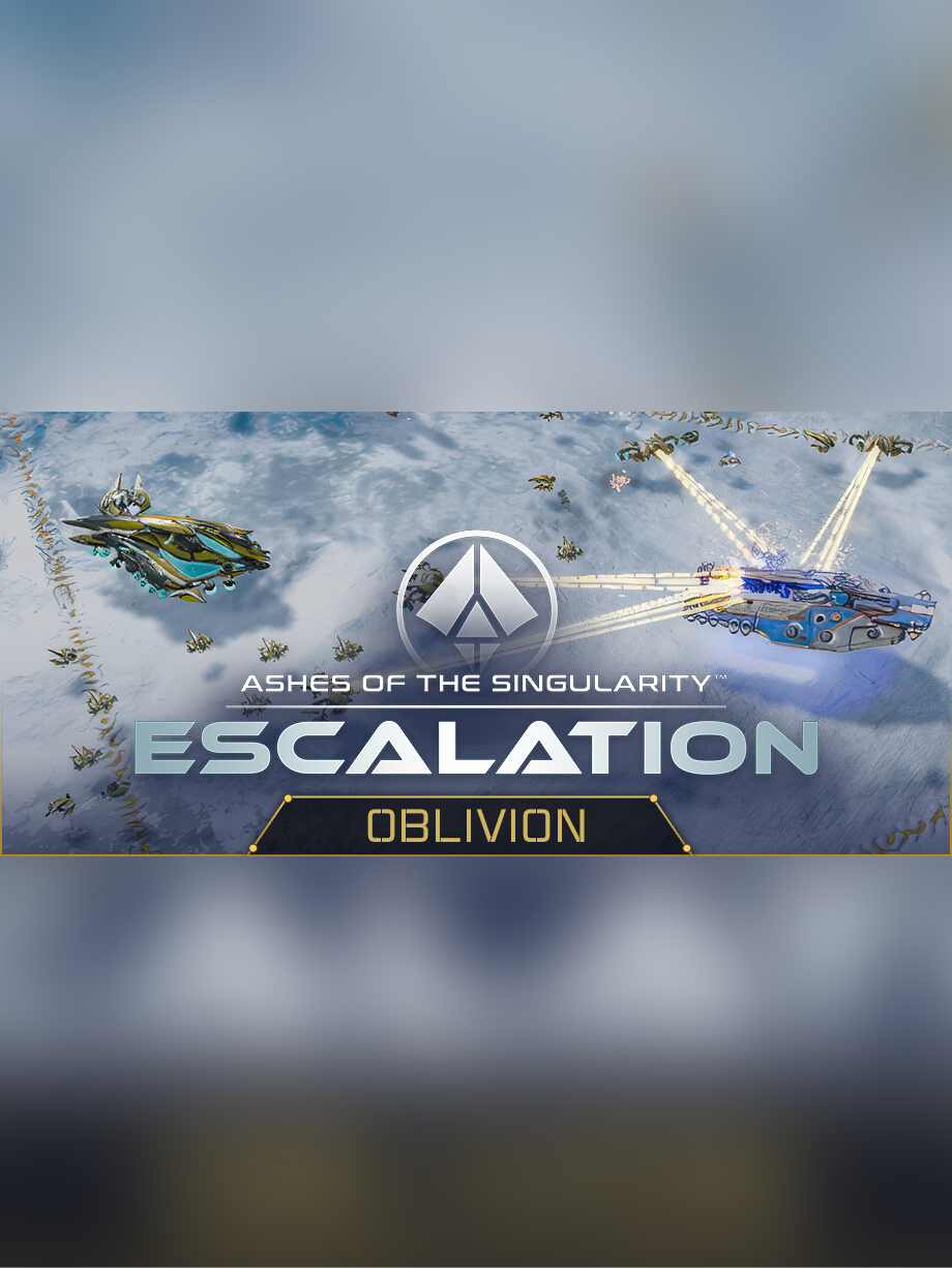 Ashes of the Singularity: Escalation - Oblivion