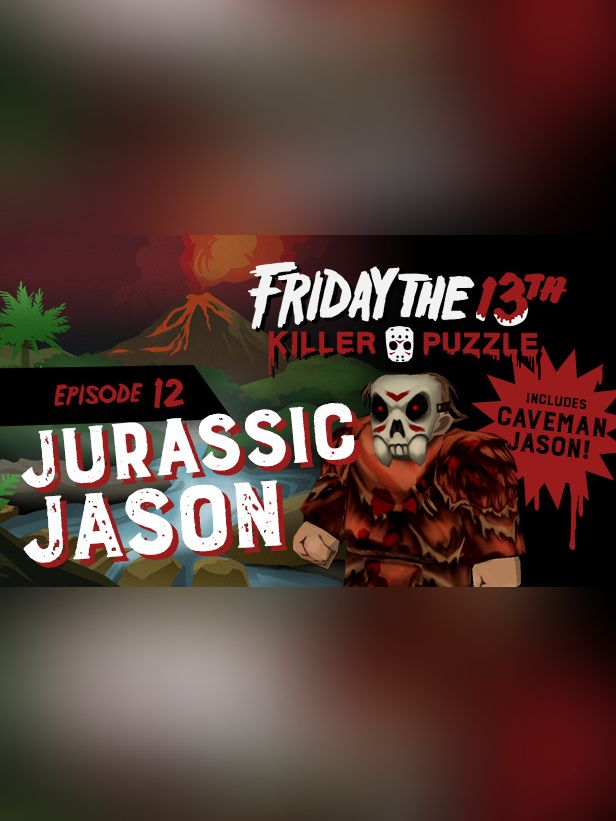 Friday the 13th: Killer Puzzle - Episode 12: Jurassic Jason