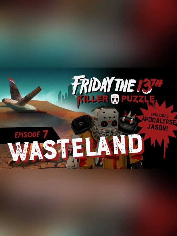Friday the 13th: Killer Puzzle - Episode 7: Wasteland