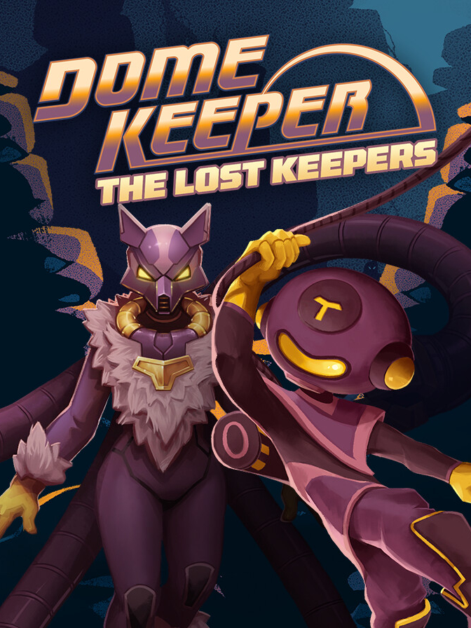 Dome Keeper: The Lost Keepers