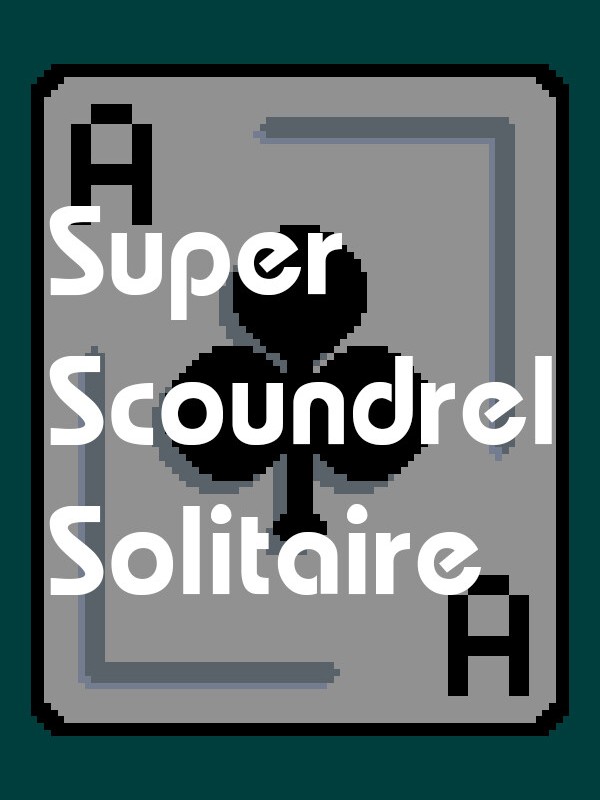 Super Scoundrel Solitaire