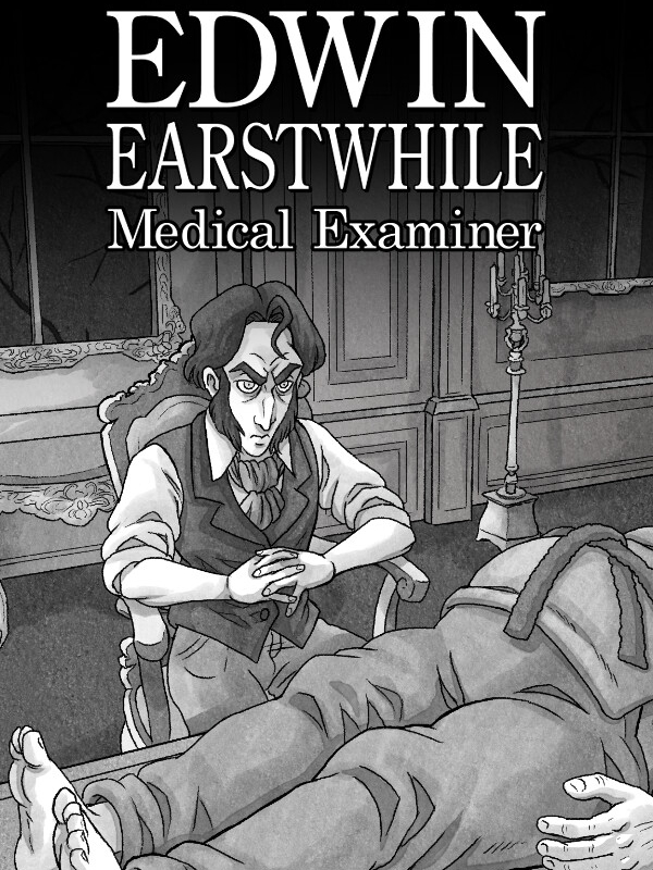 Game cover: Edwin Earstwhile: Medical Examiner