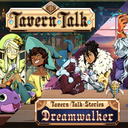 Tavern Talk and Dreamwalker Bundle