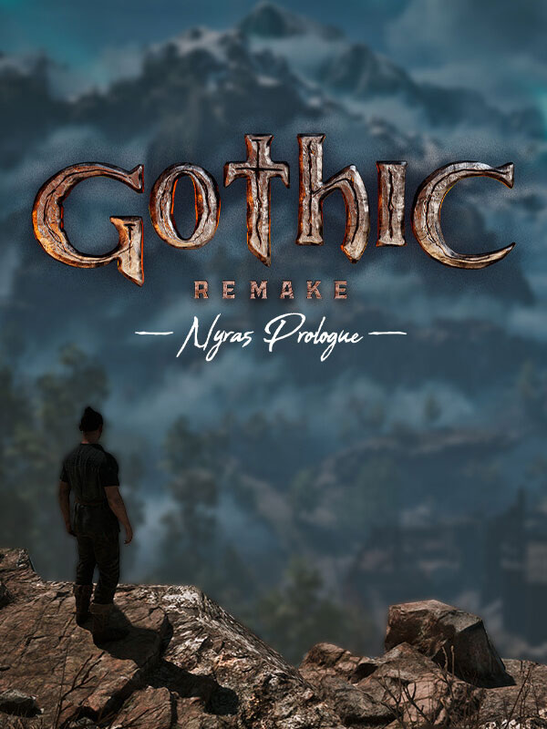 Gothic 1 Remake: Nyras Prologue