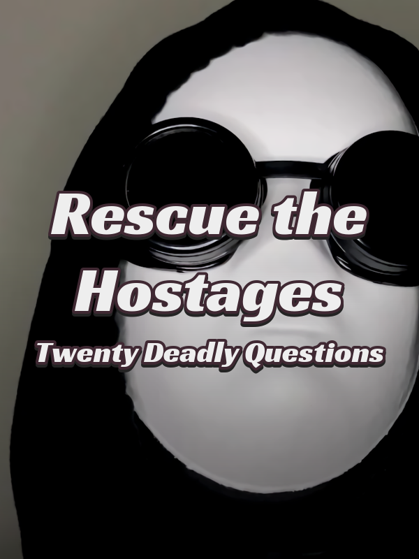 Game cover: Rescue the Hostages: Twenty Deadly Questions