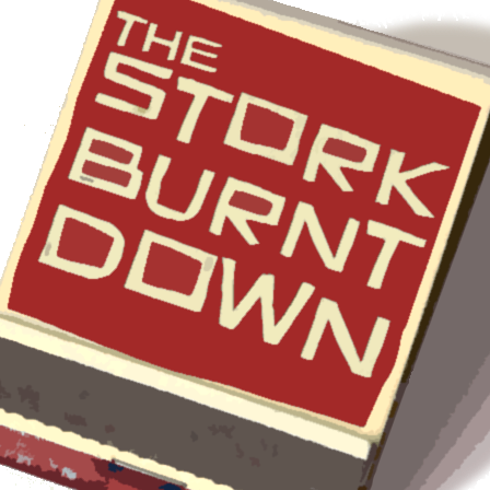 The Stork Burnt Down 标志