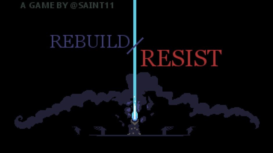 Rebuild / Resist