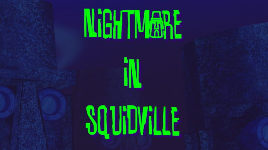 Nightmare in Squidville media thumbnail