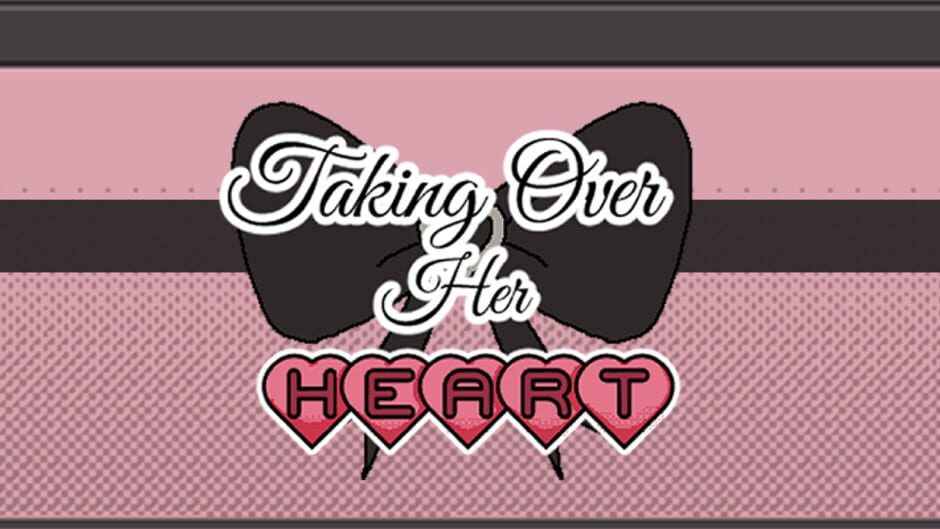 Taking Over Her Heart media thumbnail
