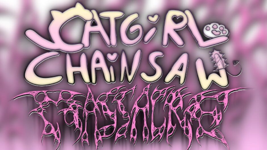 Catgirl Chainsaw Massacre media thumbnail