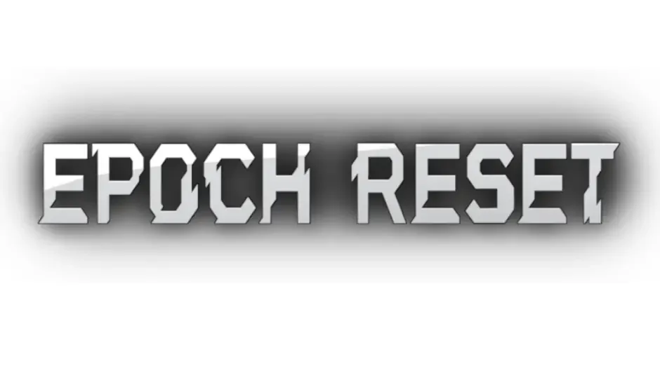 Epoch Reset