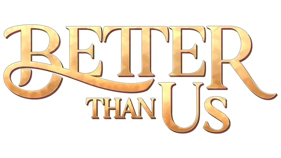 Кадър от Better Than Us