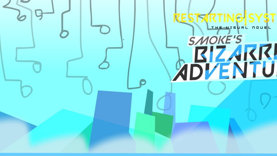 Restarting Systems: Smoke's Bizarre Adventure screenshot 2