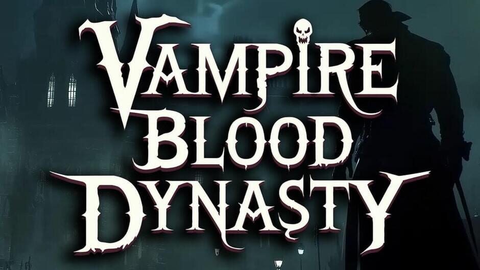 Vampire Blood Dynasty media thumbnail
