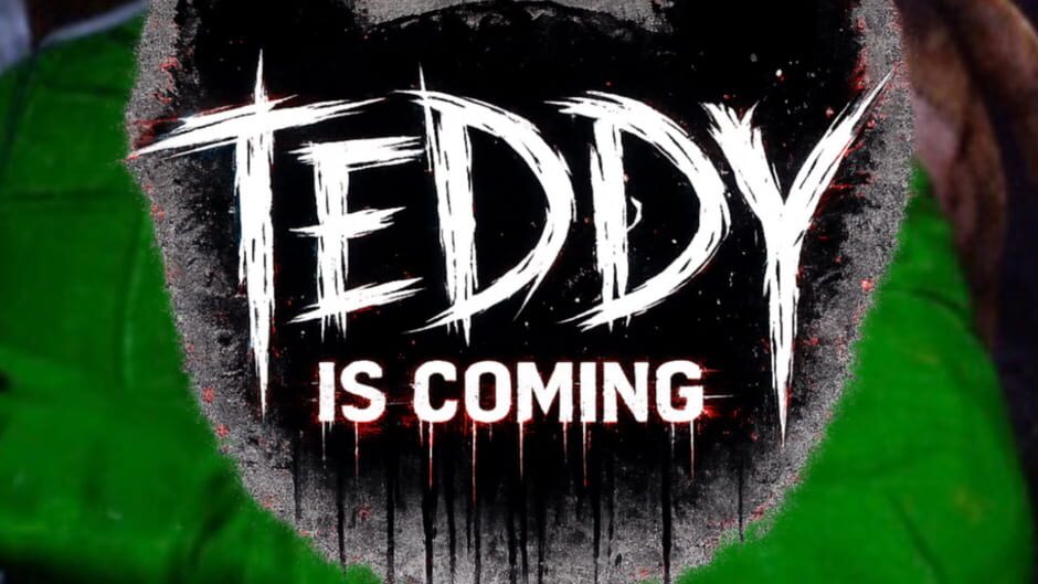 Teddy Is Coming