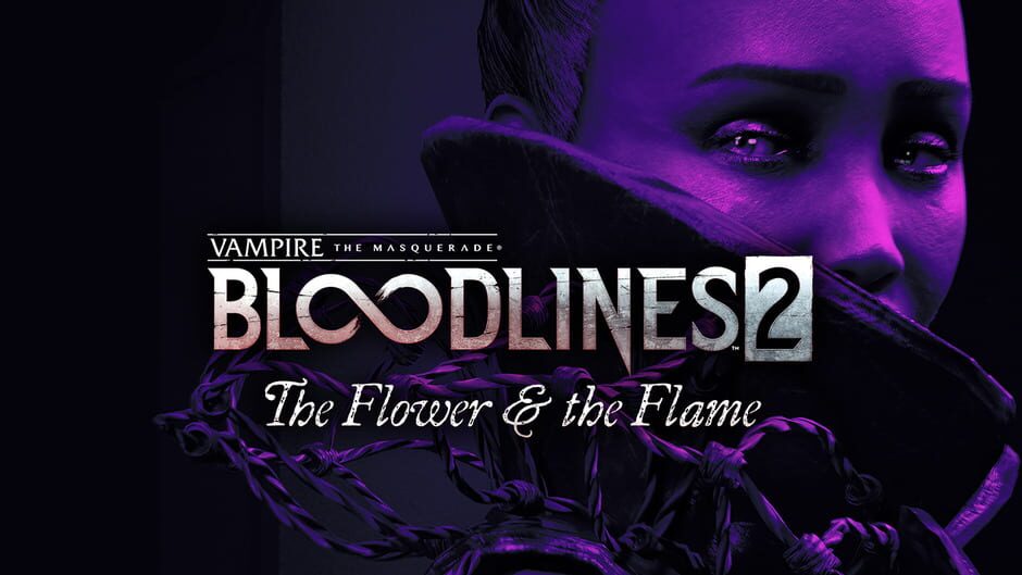 Vampire: The Masquerade - Bloodlines 2 - The Flower & the Flame media thumbnail