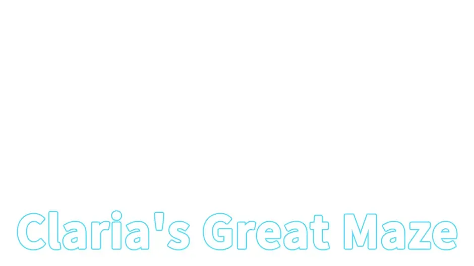 Claria's Great Maze