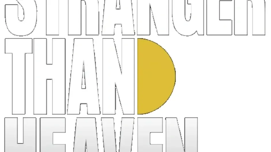 Stranger Than Heaven: Collector's Edition