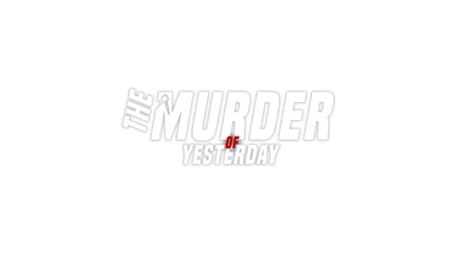 Кадър от The Murder of Yesterday