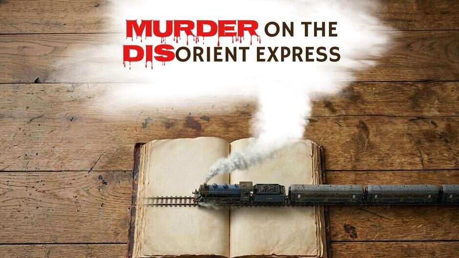 Murder on the Disorient Express
