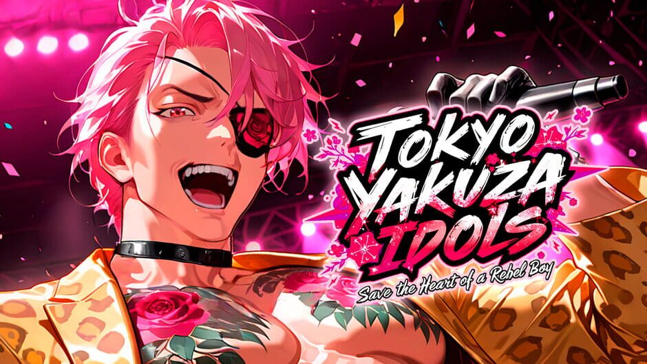 Tokyo Yakuza Idols: Save the Heart of a Rebel Boy