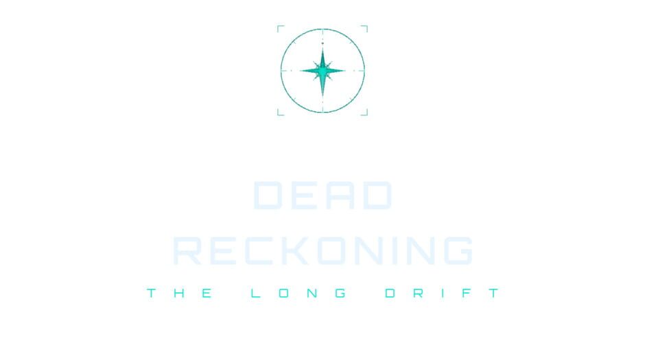 Dead Reckoning: The Long Drift
