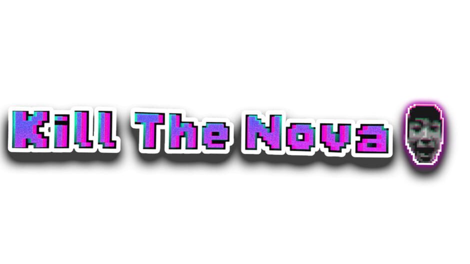 Kill The Nova