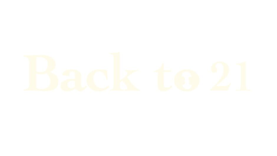 Back to 21