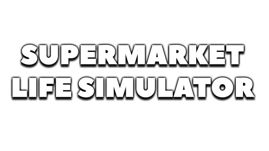 Hard Shark Games Supermarket Life Simulator