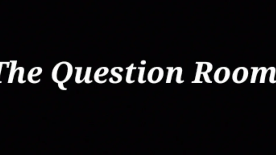 The Question Rooms