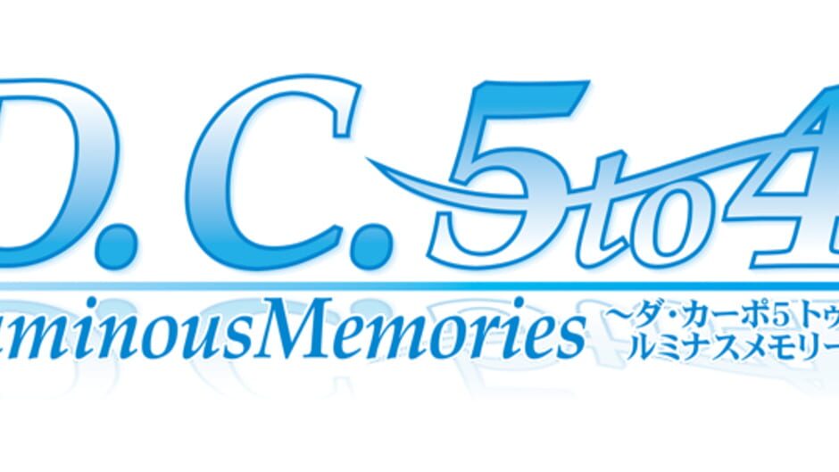 D.C.5 to 4: Luminous Memories media thumbnail