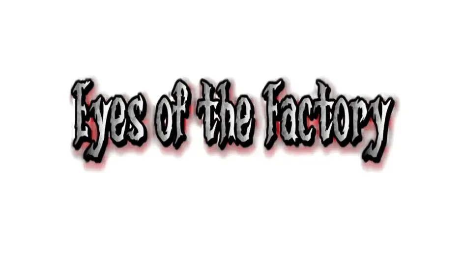 Кадър от Eyes of the Factory