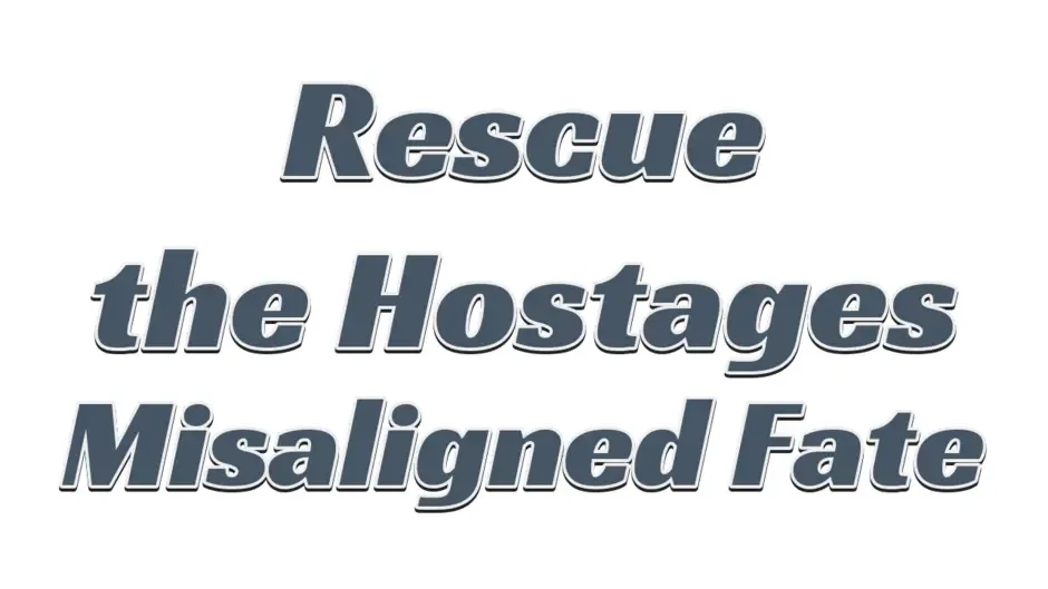 Кадър от Rescue the Hostages: Misaligned Fate