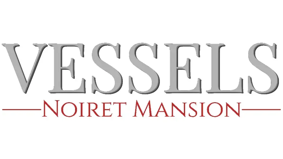 Vessels: Noiret Mansion