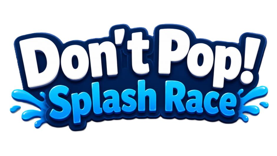 Don’t Pop!: Splash Race