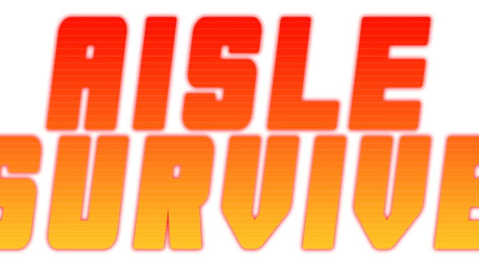 Aisle Survive