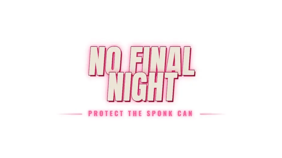 Кадър от No Final Night: Protect the Sponk Can