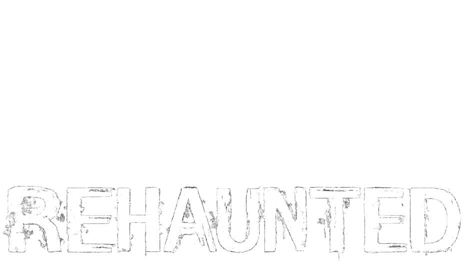 Rehaunted