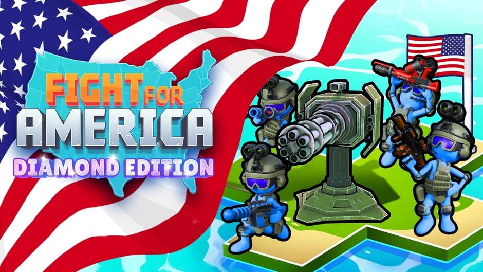 Fight For America: Diamond Edition