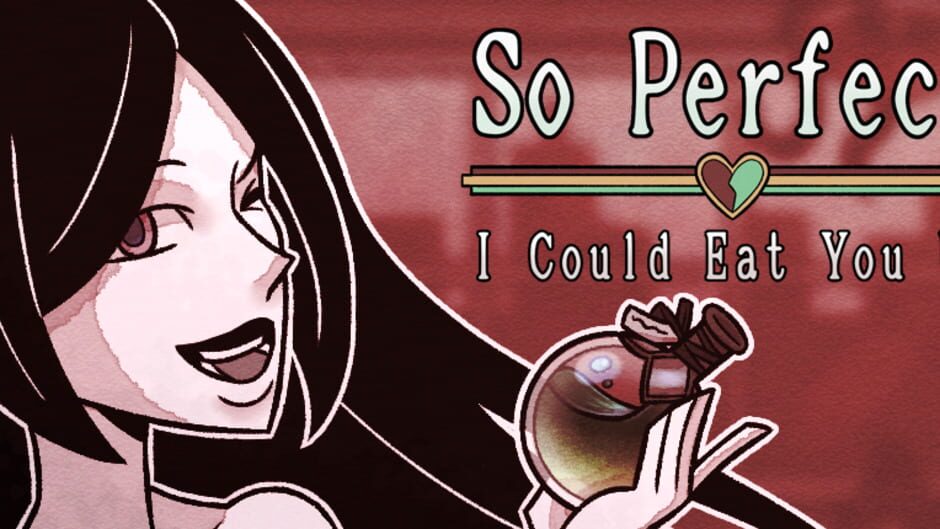 So Perfect I Could Eat You Up media thumbnail